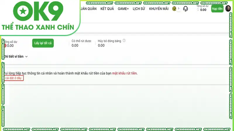 Rút tiền OK9 để đảm bảo cuộc chơi diễn ra trọn vẹn nhất