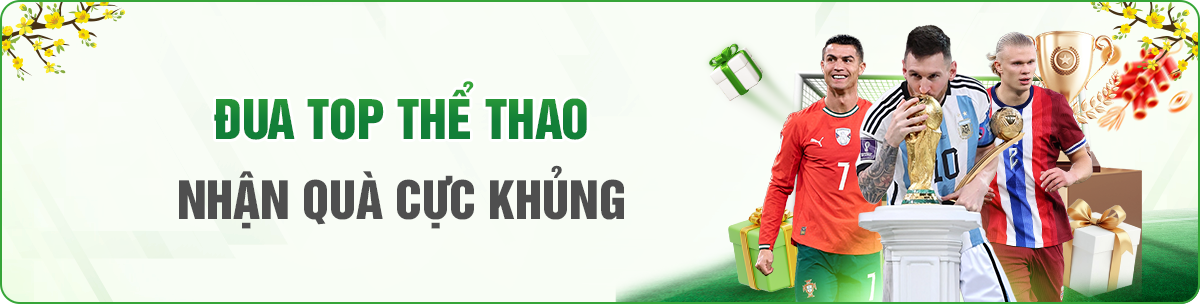 Khuyến mãi đua top thể thao cực hấp dẫn tháng 12/2025
